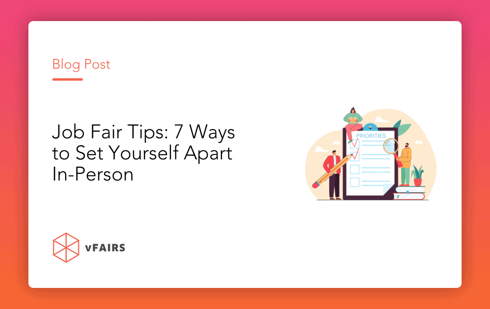Job Fair Tips: 7 Ways to Set Yourself Apart In-Person